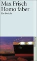 Homo faber: Ein Bericht