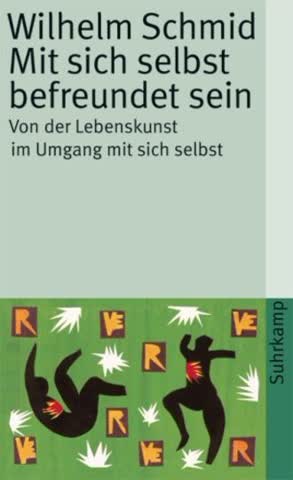 Mit sich selbst befreundet sein: Von der Lebenskunst im Umgang mit sich selbst (suhrkamp taschenbuch)