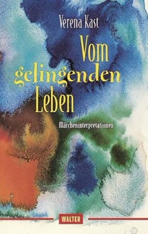Vom gelingenden Leben: Märcheninterpretationen