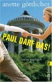 Paul darf das!