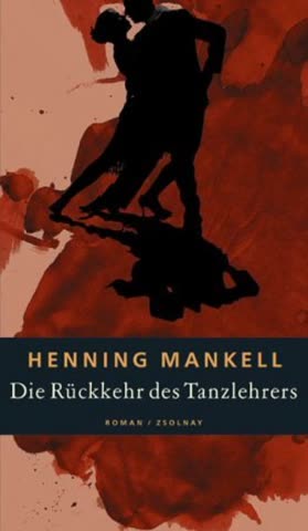 Die Rückkehr des Tanzlehrers: Roman