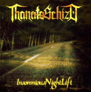 Thanatoschizo - Insomnious Night Lift