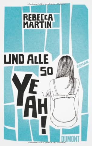 Und alle so yeah: Roman (Taschenbücher)