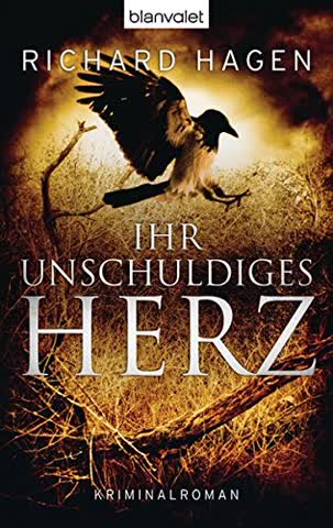 Ihr unschuldiges Herz: Kriminalroman