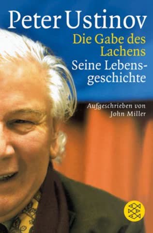 Die Gabe des Lachens: Seine Lebensgeschichte, aufgeschrieben von John Miller