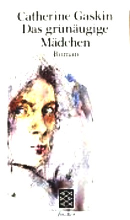 Das grünäugige Mädchen: Roman