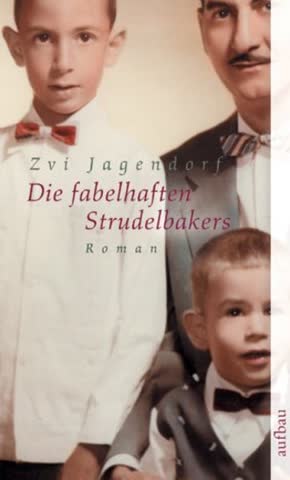 Die fabelhaften Strudelbakers: Roman