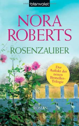 Rosenzauber: Roman (Die Blüten-Trilogie, Band 1)