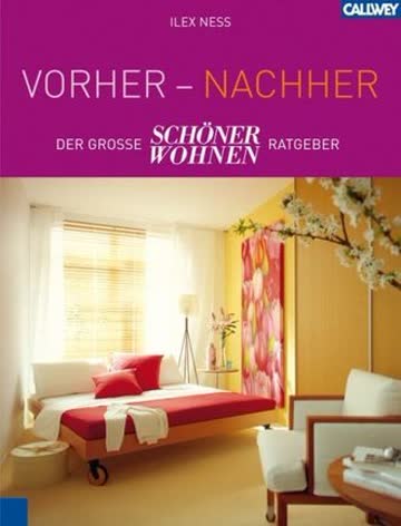 Vorher Nachher: Der große SCHÖNER WOHNEN Ratgeber