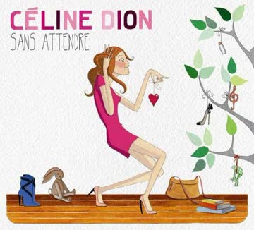 Céline Dion - Sans Attendre (Deluxe Edition)