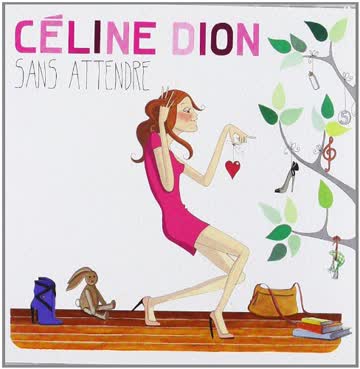 Celine Dion - Sans Attendre