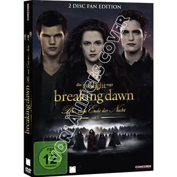 Breaking Dawn - Bis(s) zum Ende der Nacht - Teil 2 (Fan Edition) [2 DVDs]