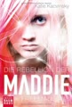 Baumhaus Verlag: Die Rebellion der Maddie Freeman