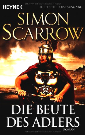 Die Beute des Adlers: Die Rom-Serie 5