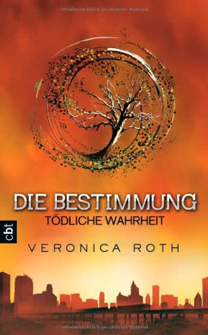 Die Bestimmung - Tödliche Wahrheit (Divergent Band 2)