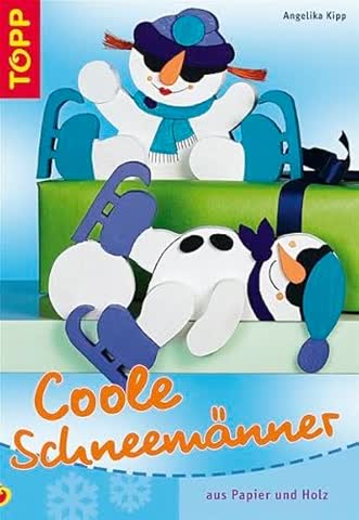 Coole Schneemänner aus Papier und Holz
