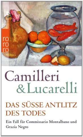Das süße Antlitz des Todes (Ein Fall für Montalbano und Negro)
