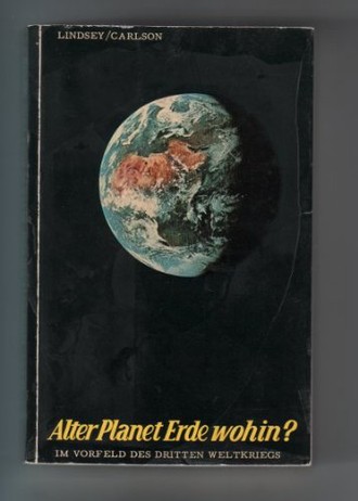 Alter Planet Erde wohin? Im Vorfeld des Dritten Weltkriegs