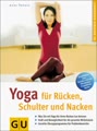 Yoga für Rücken, Schulter und Nacken