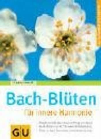 Bach-Blüten für innere Harmonie