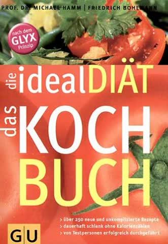 ideal Diät - das Kochbuch, die (GU Diät&Gesundheit)