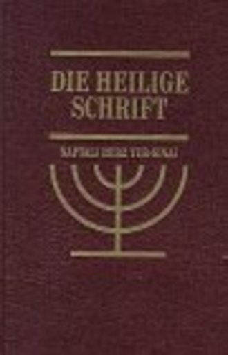 Die Heilige Schrift; Jüdisches Altes Testament