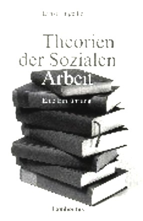 Theorien der Sozialen Arbeit. Eine Einführung