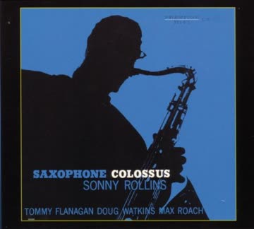 Sonny Rollins - Saxophone Colossus