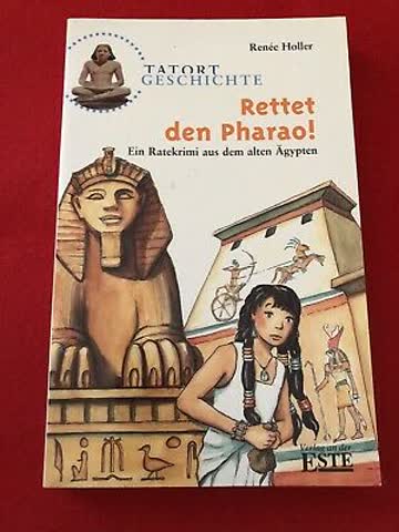 Tatort Geschichte. Rettet den Pharao!