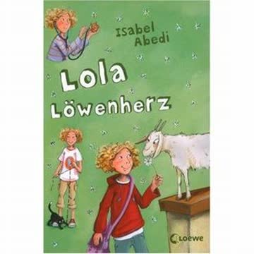 Lola, Band 05 - Lola Löwenherz