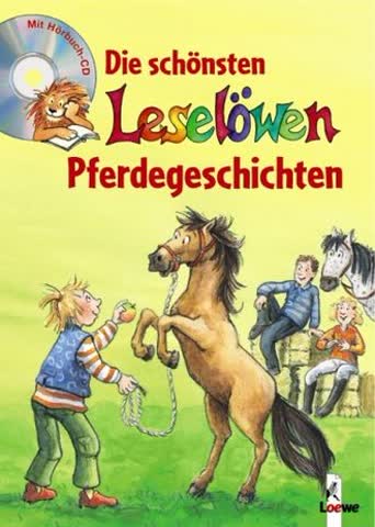 Die schönsten Leselöwen-Pferdegeschichten (Sonderausgabe mit CD)