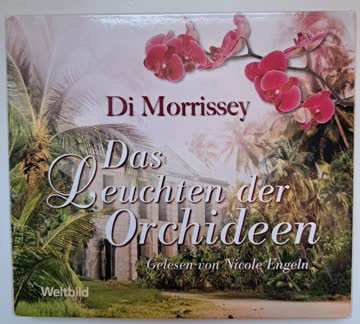 Das Leuchten der Orchideen