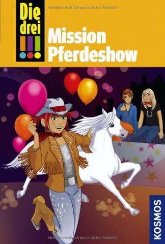 Die drei !!!, 37, Mission Pferdeshow