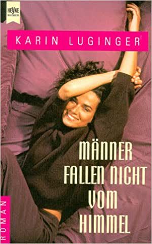Männer fallen nicht vom Himmel