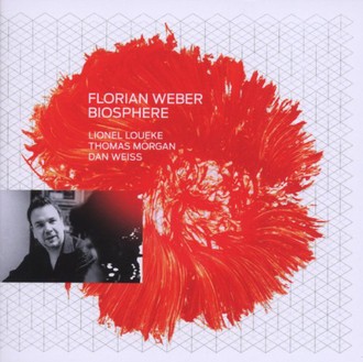Florian Weber - Biosphere (Feat. Lionel Loueke)
