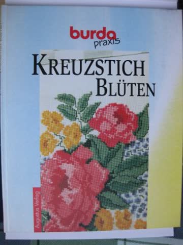 Burda- Praxis. Kreuzstich Blüten