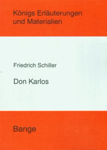 Königs Erläuterungen und Materialien, Bd.6, Don Karlos