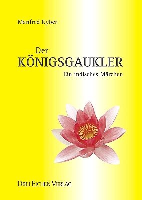 Der Königsgaukler: Ein indisches Märchen