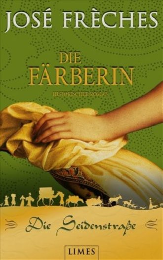 Die Seidenstrasse 2. Die Färberin