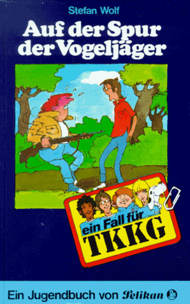 Ein Fall für TKKG, Band 008 - Auf der Spur der Vogeljäger