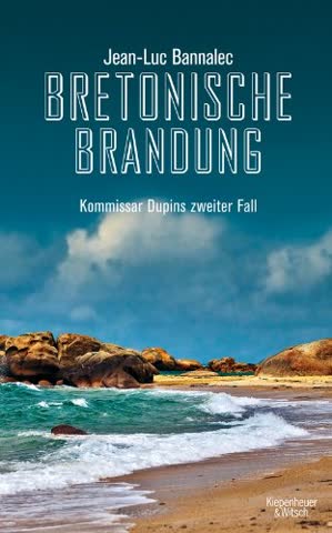 Bretonische Brandung: Kommissar Dupins zweiter Fall (Kommissar Dupin ermittelt, Band 2)