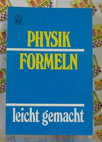 Physik Formeln - leicht gemacht