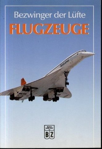 Bezwinger der Lüfte Flugzeuge