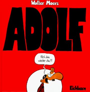 Adolf: Äch bin wieder da!
