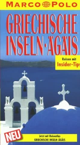 Marco Polo, Griechische Inseln, Ägäis