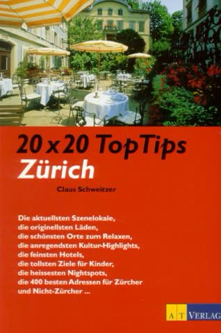 20 x 20 Top Tips, Zürich