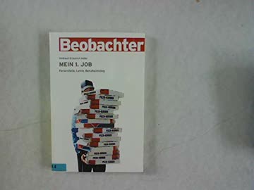 Mein 1. Job: Ferienstelle, Lehre, Berufseinstieg