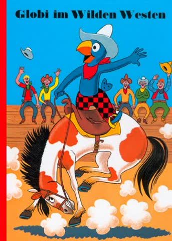 Globi, Band 047 - Globi im Wilden Westen