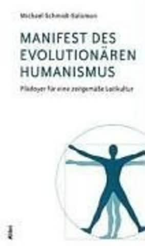 Manifest des evolutionären Humanismus: Plädoyer für eine zeitgemässe Leitkultur