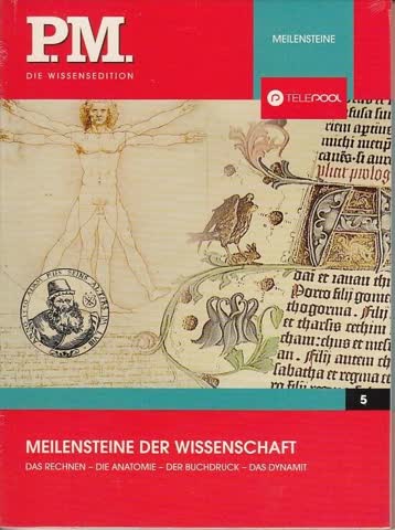 Meilensteine der Wissenschaft- P.M. Die Wissensedition